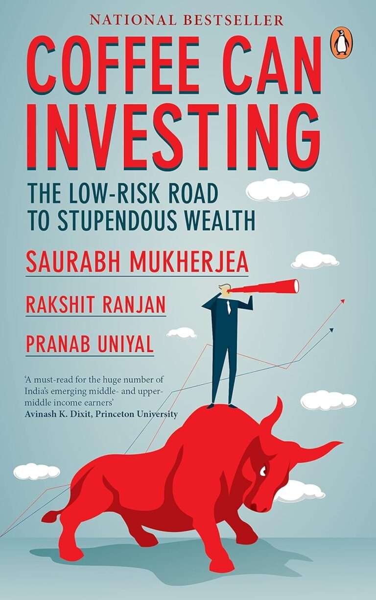 Coffee Can Investing: The Low-Risk Road to Stupendous Wealth